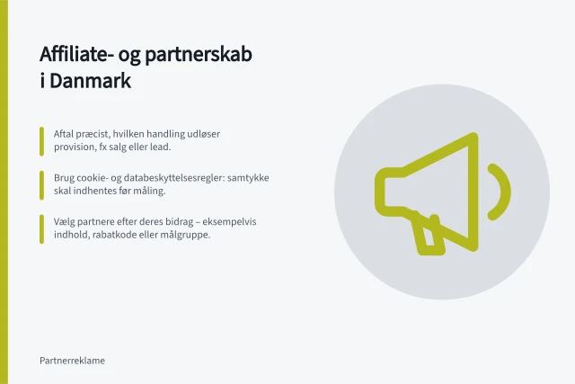 Affiliate- og partnerskab i Danmark: Aftal præcist, hvilken handling udløser provision, fx salg eller lead.; Brug cookie- og databeskyttelsesregler: samtykke skal indhentes før måling.; Vælg partnere efter deres bidrag – eksempelvis indhold, rabatkode eller målgruppe. Affiliate- og partnerskabsmarketing i Danmark